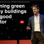 Designing Green Healthy Buildings like a Good Ancestor with Matt Morley
