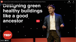Designing Green Healthy Buildings like a Good Ancestor with Matt Morley